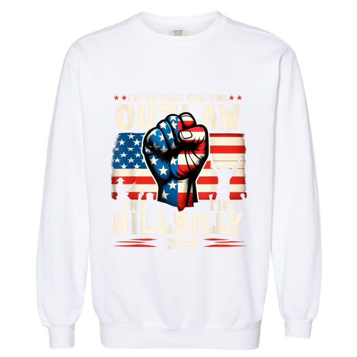 IM Voting For The Outlaw And The Hillbilly 2024 Us Flag Garment-Dyed Sweatshirt