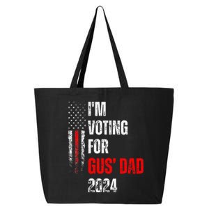 IM Voting For Gus Dad Vote Harris Walz 2024 Pres And Vice 25L Jumbo Tote