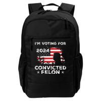 Im Voting For A Felon In 2024 Us Flag Convicted Felon Daily Commute Backpack