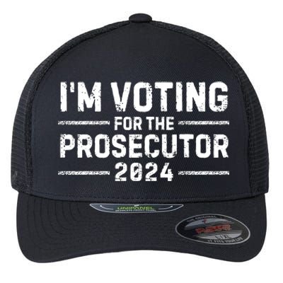 Im Voting For The Prosecutor 2024 Election Flexfit Unipanel Trucker Cap