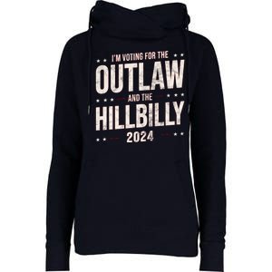 Im Voting For The Outlaw And The Hillbilly 2024 Womens Funnel Neck Pullover Hood