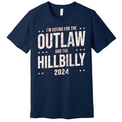 Im Voting For The Outlaw And The Hillbilly 2024 Premium T-Shirt