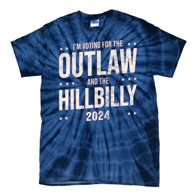 Im Voting For The Outlaw And The Hillbilly 2024 Tie-Dye T-Shirt