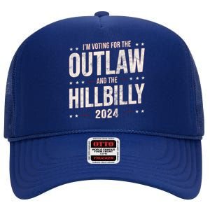 Im Voting For The Outlaw And The Hillbilly 2024 High Crown Mesh Back Trucker Hat