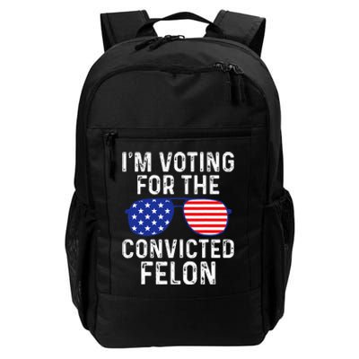 IM Voting For A Felon In 2024 Us Flag Daily Commute Backpack