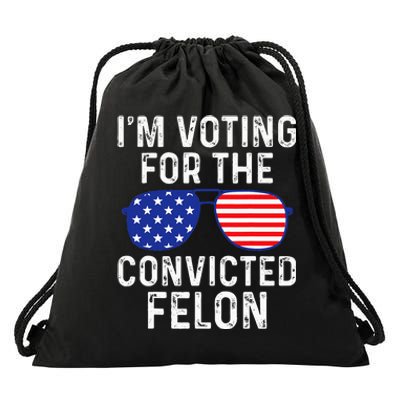 IM Voting For A Felon In 2024 Us Flag Drawstring Bag