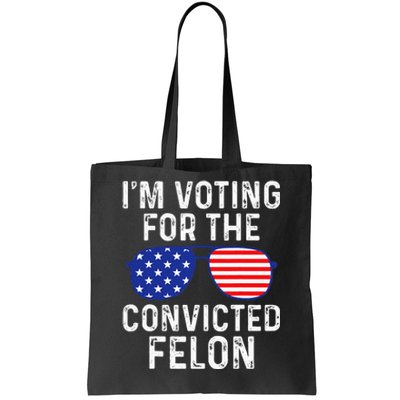 IM Voting For A Felon In 2024 Us Flag Tote Bag