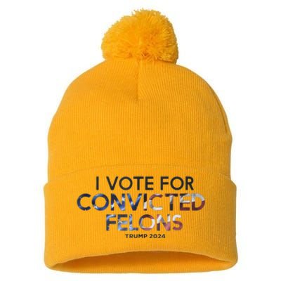 IM Vote For Convicted Felon Trump 2024 Pom Pom 12in Knit Beanie