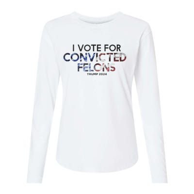 IM Vote For Convicted Felon Trump 2024 Womens Cotton Relaxed Long Sleeve T-Shirt