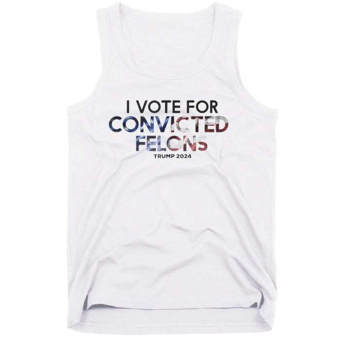 IM Vote For Convicted Felon Trump 2024 Tank Top