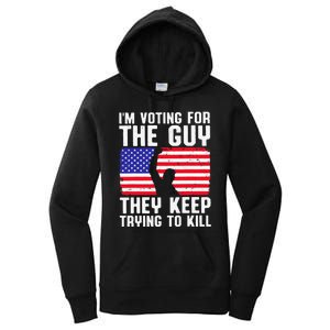 IM Voting For The Guy They Keep Trying To Kill Women's Pullover Hoodie