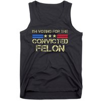 IM Voting For The Convicted Fellon 2024 Us Flag Tank Top