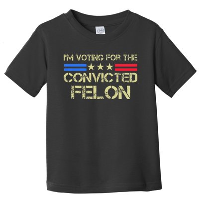 IM Voting For The Convicted Fellon 2024 Us Flag Toddler T-Shirt