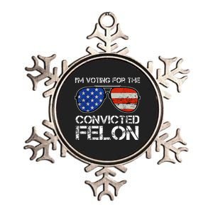 IM Voting For The Convicted Fellon 2024 Us Flag Metallic Star Ornament