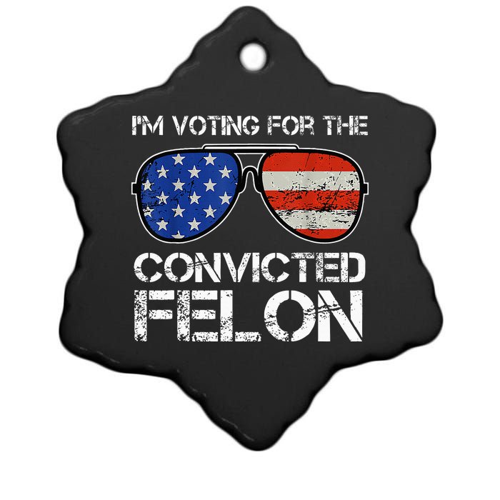 IM Voting For The Convicted Fellon 2024 Us Flag Ceramic Star Ornament