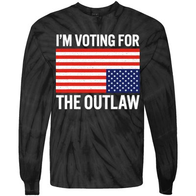 Im Voting For The Outlaw Funny Trump Maga 2024 Tie-Dye Long Sleeve Shirt