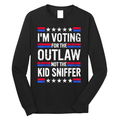 Im Voting For The Outlaw Not The Kiid Sniffer Trump 2024 Long Sleeve Shirt