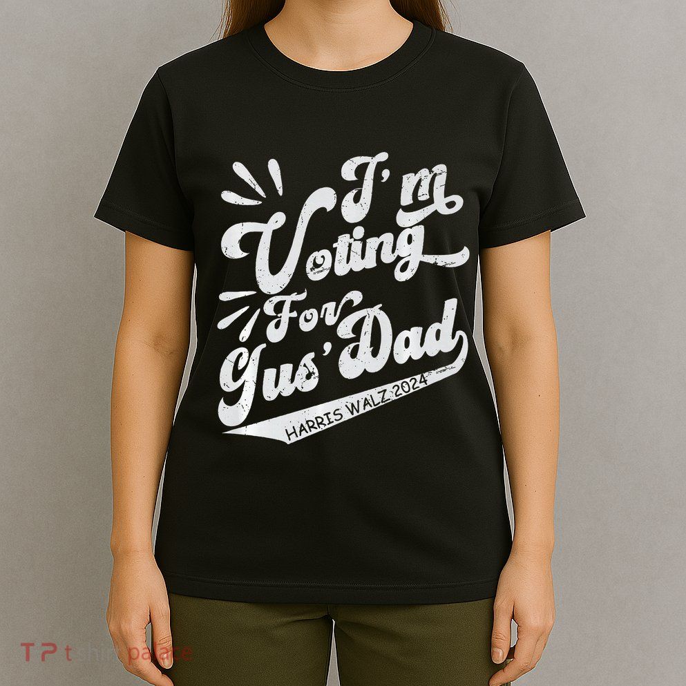 IM Voting For Gus Dad Vote Kamala Harris Walz Waltz 2024 Premium T-Shirt