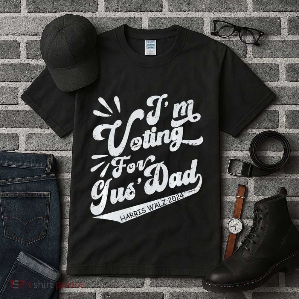 IM Voting For Gus Dad Vote Kamala Harris Walz Waltz 2024 Premium Tall T-Shirt