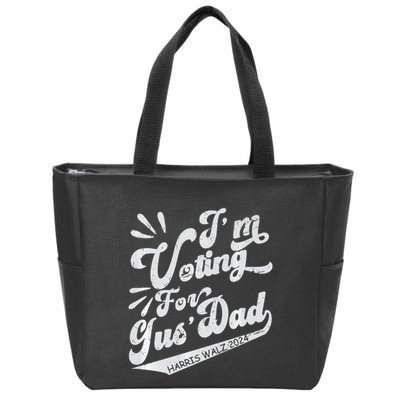 IM Voting For Gus Dad Vote Kamala Harris Walz Waltz 2024 Premium Zip Tote Bag