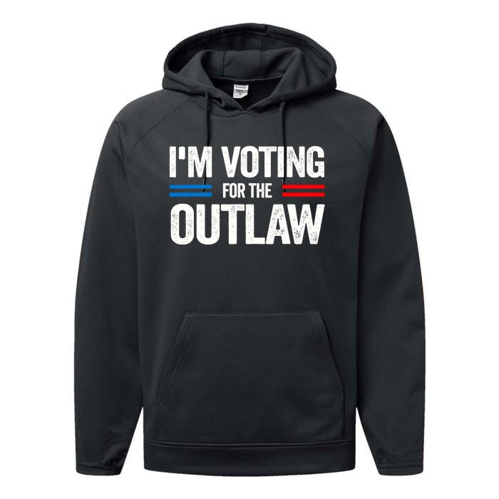 Im Voting For The Outlaw Funny Trump Maga 2024 Performance Fleece Hoodie