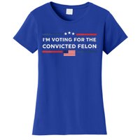 Im Voting For Convicted Felon Us Flag Trump 2024 Women's T-Shirt