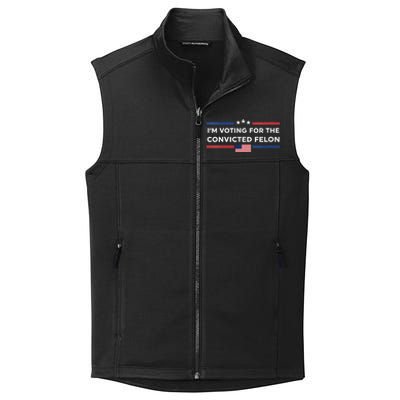 Im Voting For Convicted Felon Us Flag Trump 2024 Collective Smooth Fleece Vest