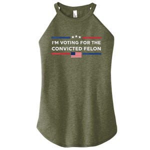 Im Voting For Convicted Felon Us Flag Trump 2024 Women's Perfect Tri Rocker Tank