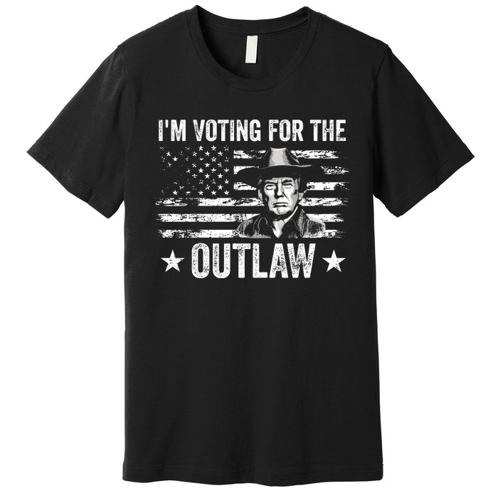 Im Voting For The Outlaw Funny Trump Maga 2024 Premium T-Shirt