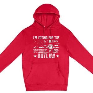 Im Voting For The Outlaw Funny Trump Maga 2024 Premium Pullover Hoodie