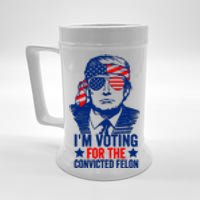 IM Voting For The Convicted Felon 2024 Funny Trump Beer Stein