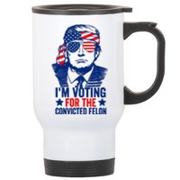 IM Voting For The Convicted Felon 2024 Funny Trump Stainless Steel Travel Mug