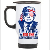 IM Voting For The Convicted Felon 2024 Funny Trump Stainless Steel Travel Mug