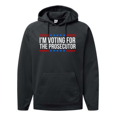 Im Voting For The Prosecutor 2024 Election Performance Fleece Hoodie