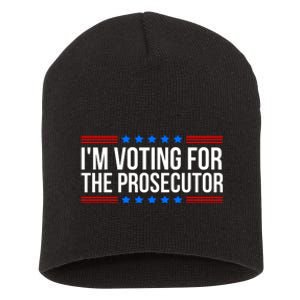 Im Voting For The Prosecutor 2024 Election Short Acrylic Beanie