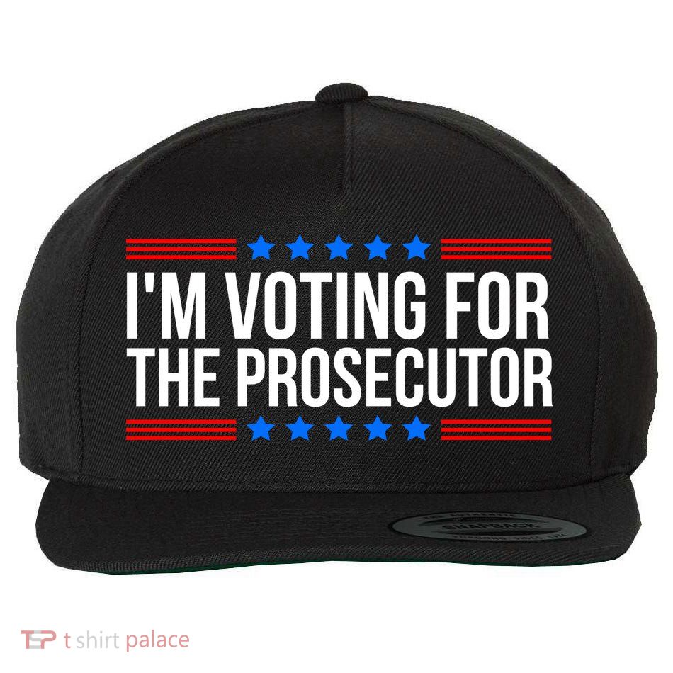 Im Voting For The Prosecutor 2024 Election Wool Snapback Cap