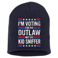 Im Voting For The Outlaw Not The Sniffer Funny Short Acrylic Beanie