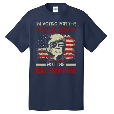 IM Voting For The Outlaw Not The Sniffer Trump 2024 Tall T-Shirt