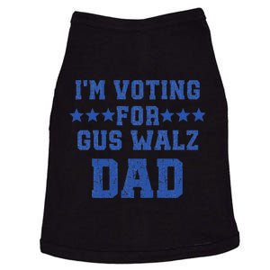 IM Voting For Gus Walz Dad Harris Walz Doggie Tank