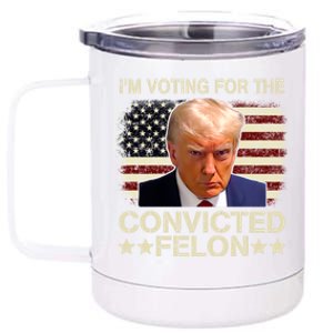 IM Voting For The Convicted Felon 2024 Funny Trump 12 oz Stainless Steel Tumbler Cup