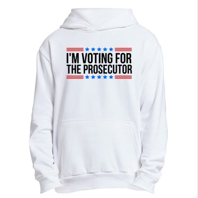 Im Voting For The Prosecutor 2024 Election Urban Pullover Hoodie