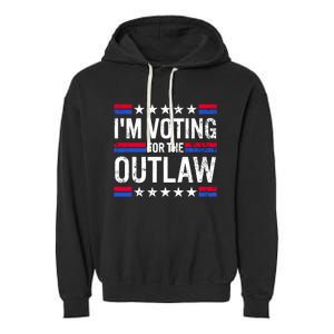 Im Voting For The Outlaw Funny Trump Maga 2024 Garment-Dyed Fleece Hoodie