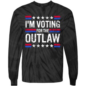 Im Voting For The Outlaw Funny Trump Maga 2024 Tie-Dye Long Sleeve Shirt