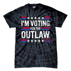 Im Voting For The Outlaw Funny Trump Maga 2024 Tie-Dye T-Shirt