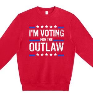 Im Voting For The Outlaw Funny Trump Maga 2024 Premium Crewneck Sweatshirt