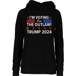 IM Voting For The Outlaw Pro Trump 2024 Election Womens Funnel Neck Pullover Hood