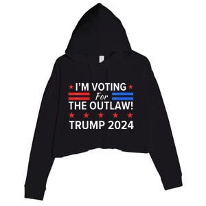 IM Voting For The Outlaw Pro Trump 2024 Election Crop Fleece Hoodie