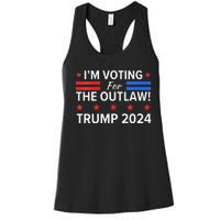 IM Voting For The Outlaw Pro Trump 2024 Election Women's Racerback Tank