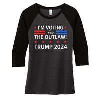 IM Voting For The Outlaw Pro Trump 2024 Election Women's Tri-Blend 3/4-Sleeve Raglan Shirt