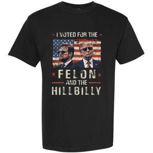 I Voted For The Felon And The Hillbilly 2024 Trump Vance Garment-Dyed Heavyweight T-Shirt